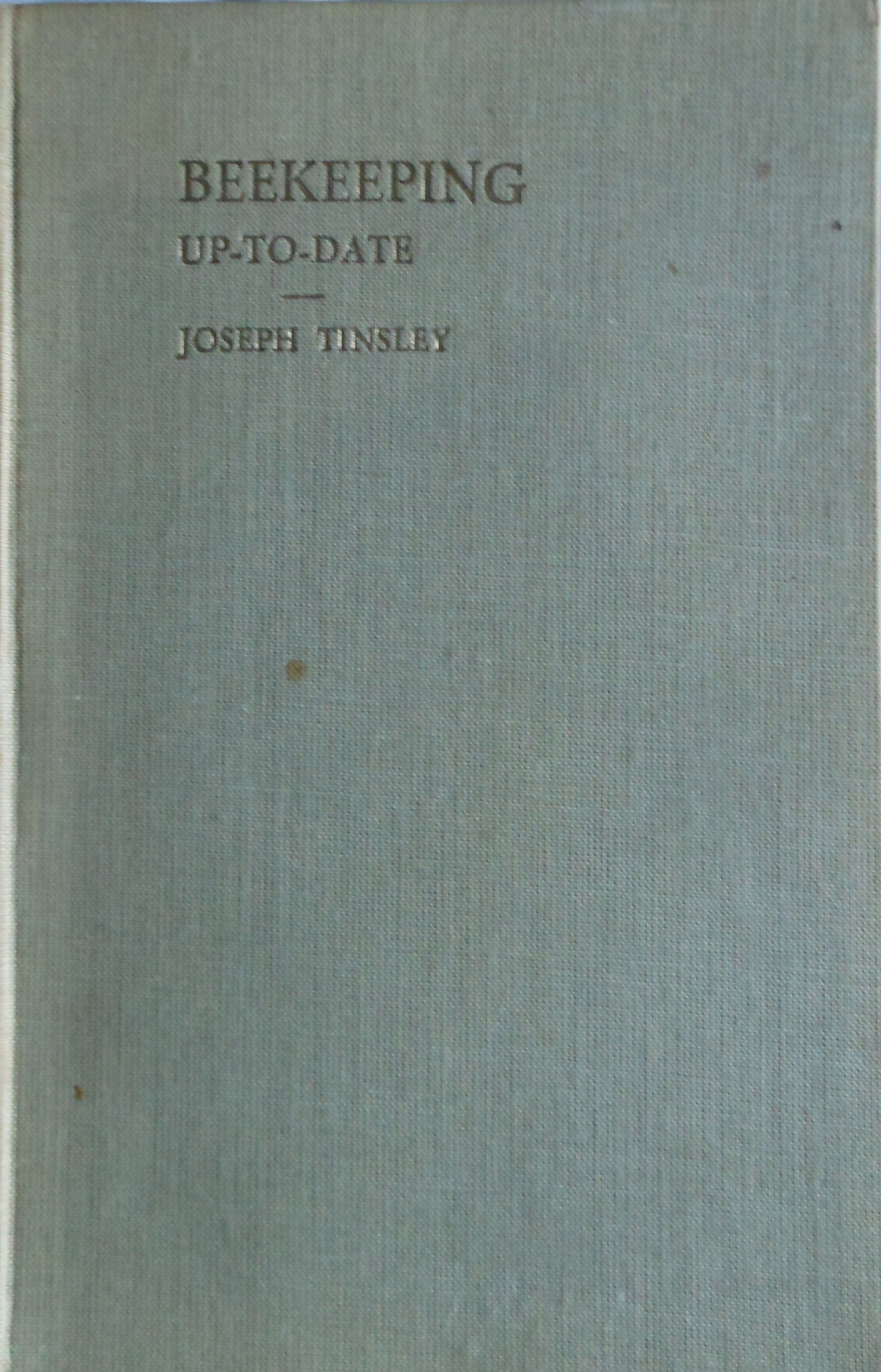 Beekeeping by Joseph Tinsley.