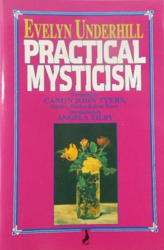 Practical Mysticism by Evelyn Underhill