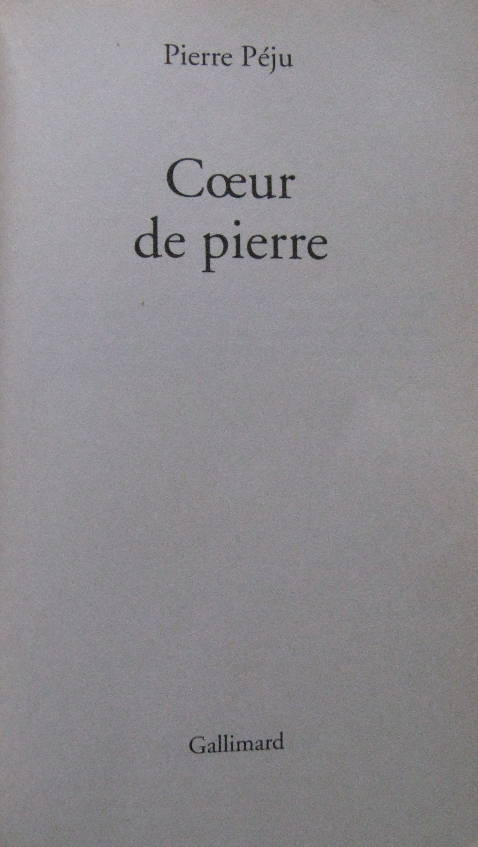 Coeur de Pierre by Pierre Peju