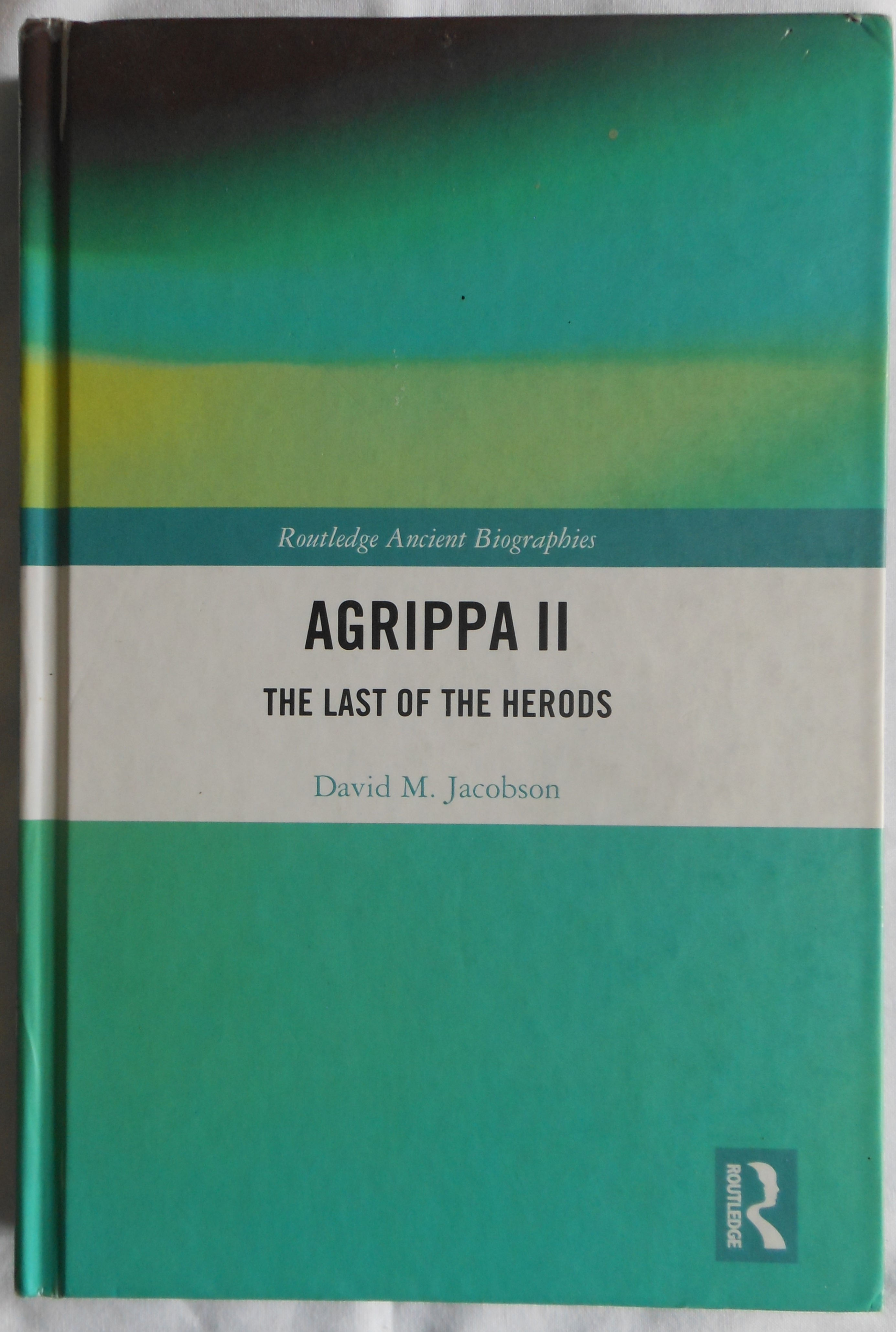 Agrippa II. The Last of The Herods