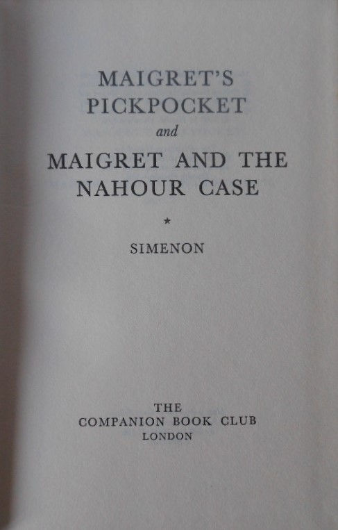 Thumbnail: Maigret’s Pickpocket and Maigret and the Nahour case by Simenon