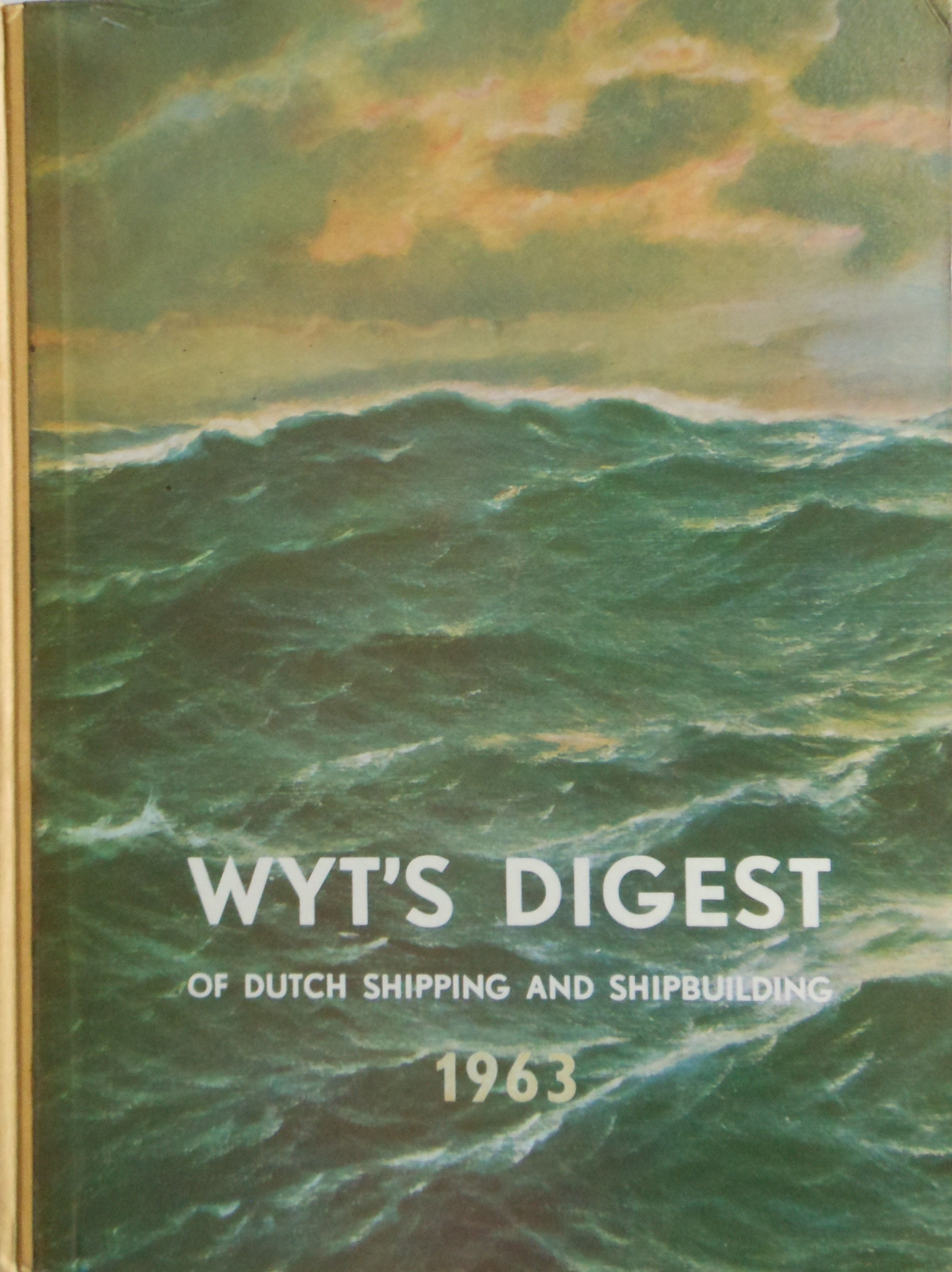 Wyt’s Digest of Dutch Shipping and Shipbuilding 1963