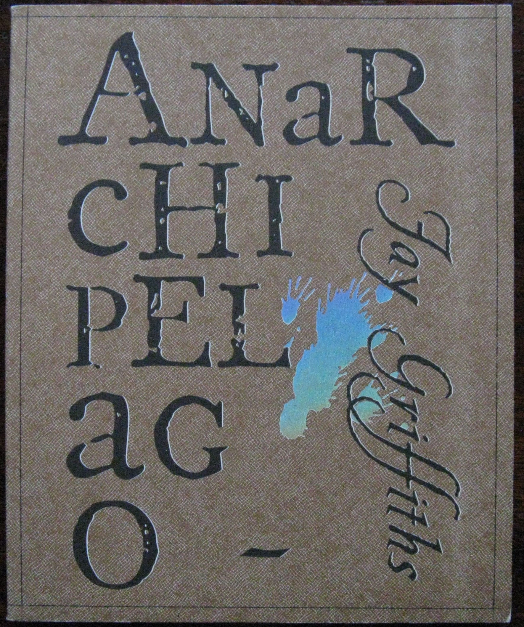 Anarchipelago by Fay Griffiths. 2007