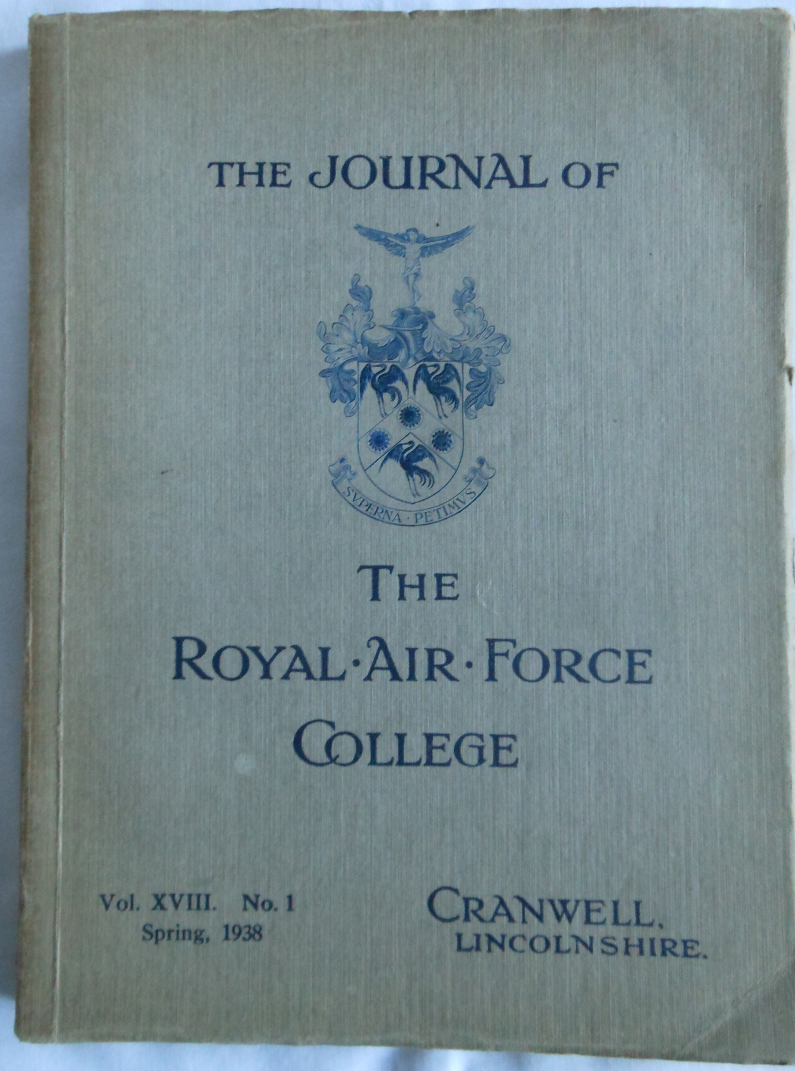 Journal of Royal Air Force College Cranwell Lincolnshire. Vol. XVIII. 1938