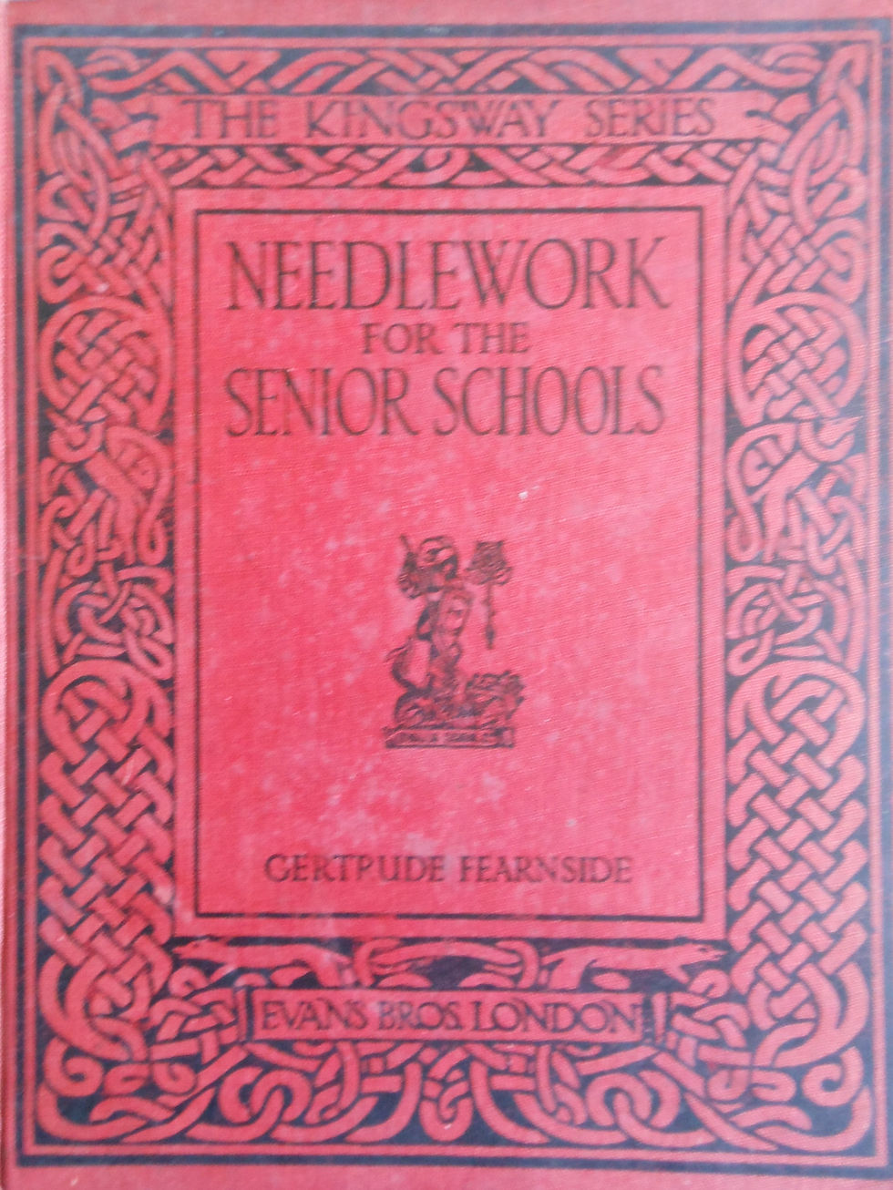 Needlework for the Senior Schools by Gertrude Fearnside