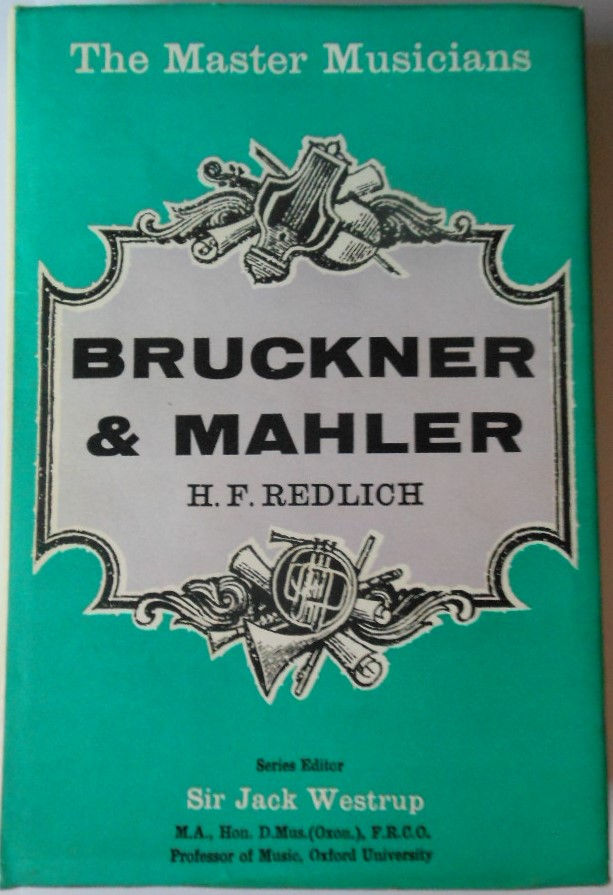Bruckner and Mahler by H. F. Redlich