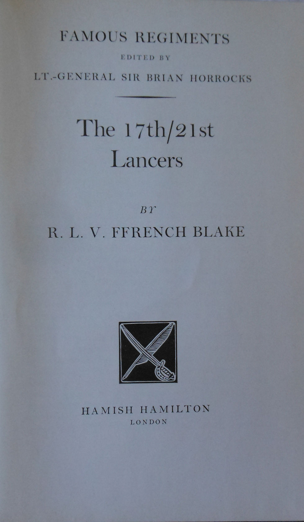 Thumbnail: Famous Regiments. The 17th / 21st Lancers by R. L. V.L Ffrench Blake