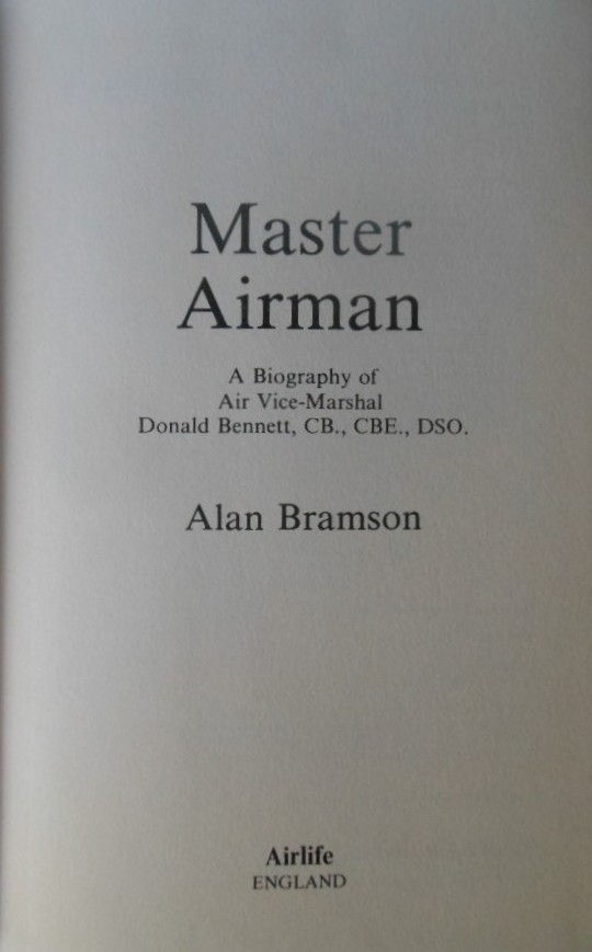 Thumbnail: Master Airman. A Biography of Air Vice Marshal Donal Bennett