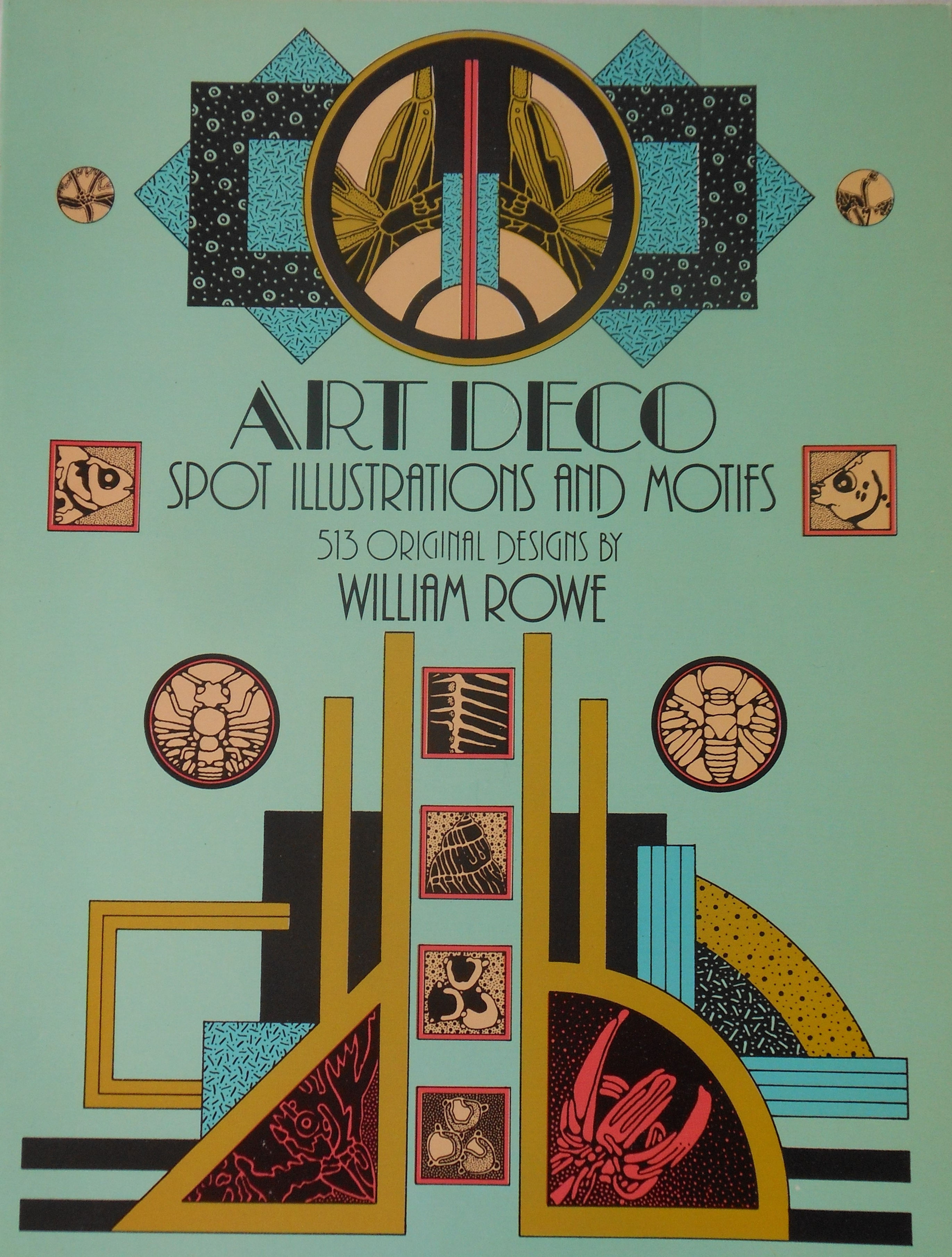 Art Deco. Spot Illustrations and Motifs. 513 Original Designs by William Rowe