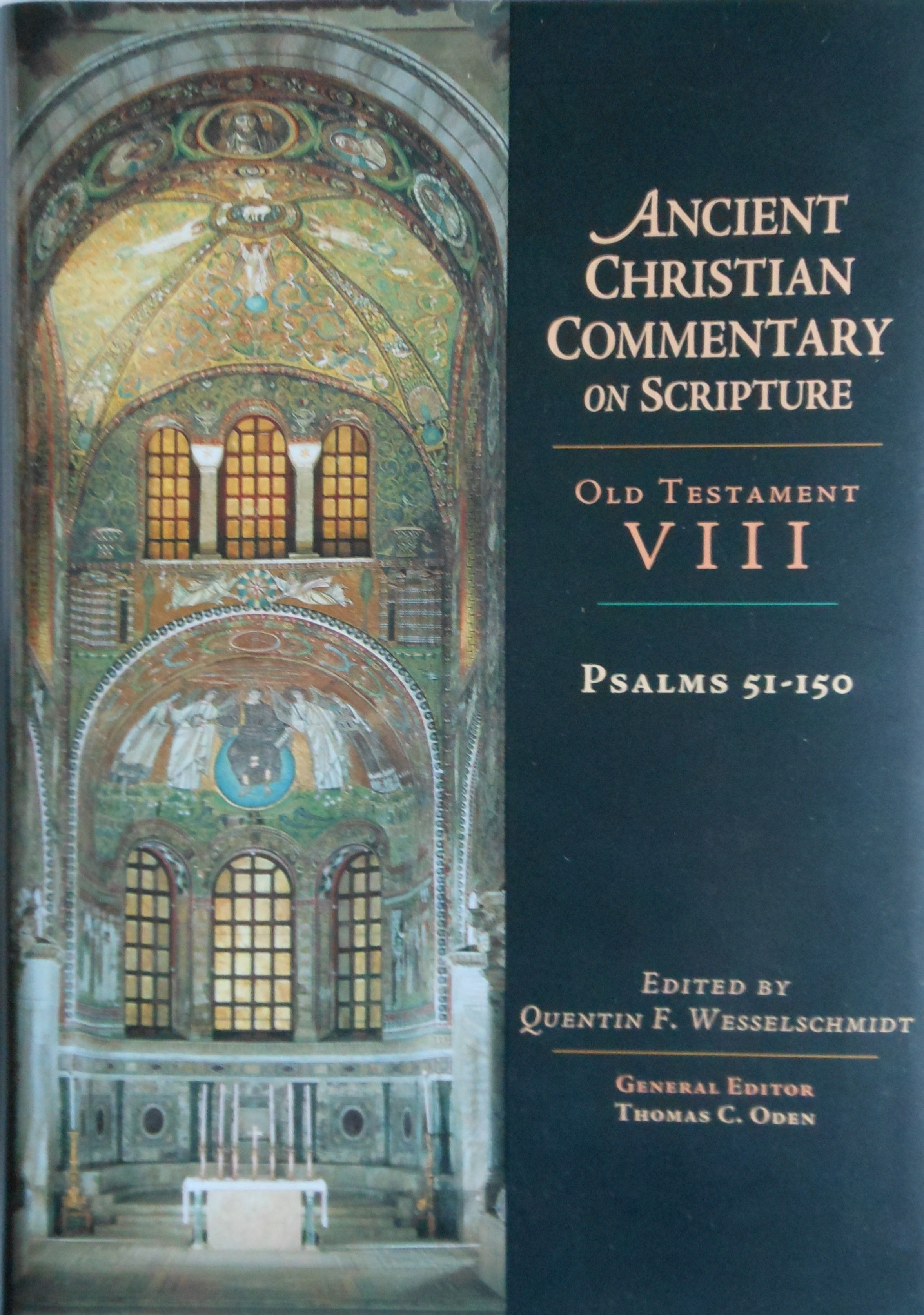 Ancient Christian Commentary on Scripture. Old Testament VIII. Psalms 51 - 150