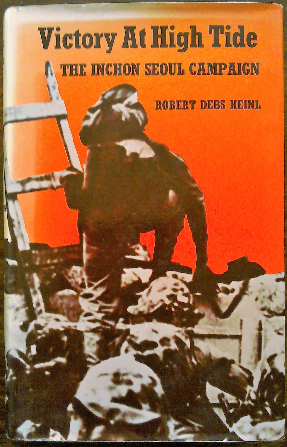 Thumbnail: Victory at High Tide. The Inchon Seoul Campaign by Robert Debs Heinl. 1972