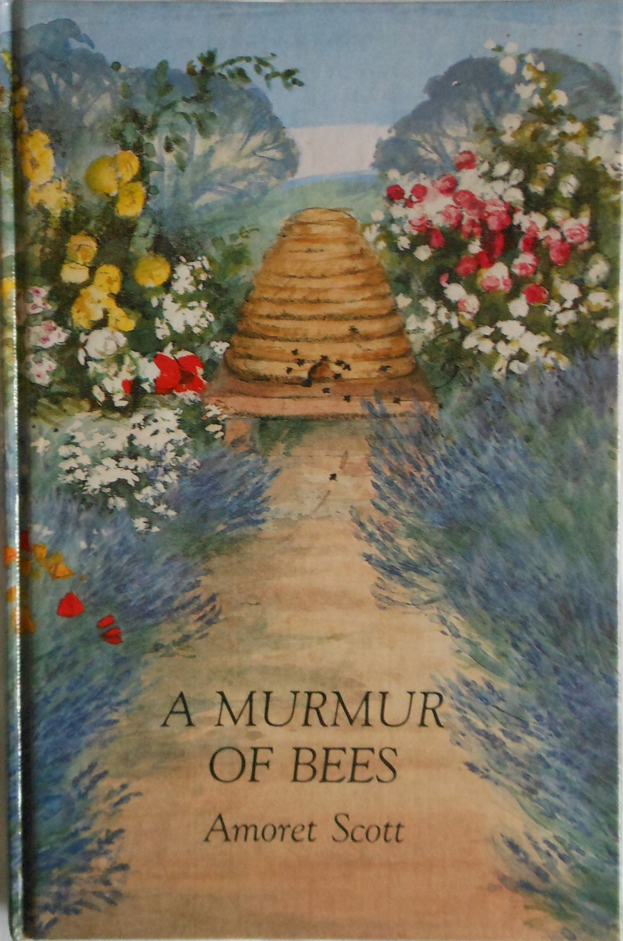 A Murmur of Bees by Amoret Scott