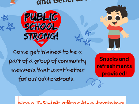 Public School Strong’s 2nd In-Person Training & General Meeting!