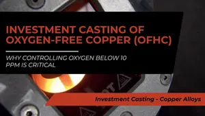 Vacuum Casting of OFHC Copper