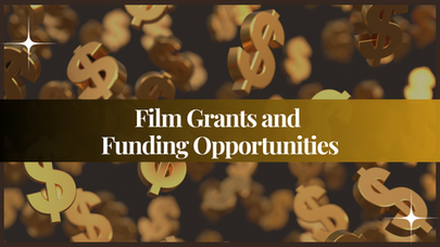 Empowering Women in Film: A Comprehensive Guide to Grants and Funding Opportunities