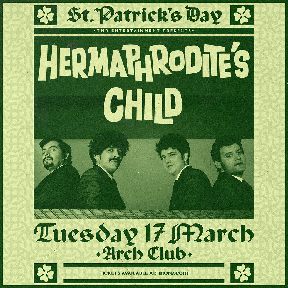 HERMAPHRODITE’S CHILD - ST. PATRICK’S ROCK ’N’ ROLL PARTY