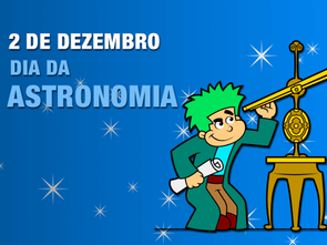 DIA DA ASTRONOMIA COM ATIVIDADES