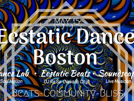 Ecstatic Dance Boston :: Soul Motion :: DJ Ra So (Wed, 5/15)