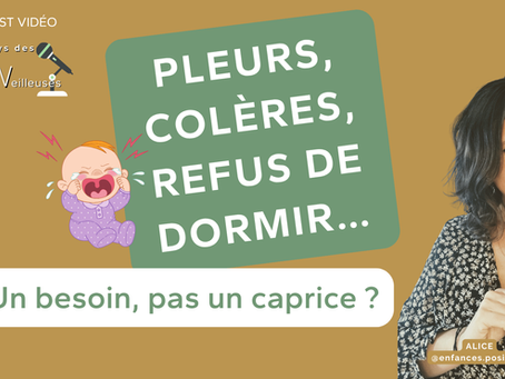 Pleurs, colères, refus de dormir... Un besoin, pas un caprice ?