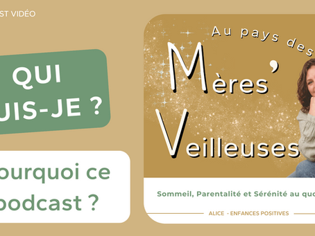 Sommeil de l’enfant : comment tout a changé pour moi – Épisode 0 du podcast Au Pays des Mères’Veilleuses