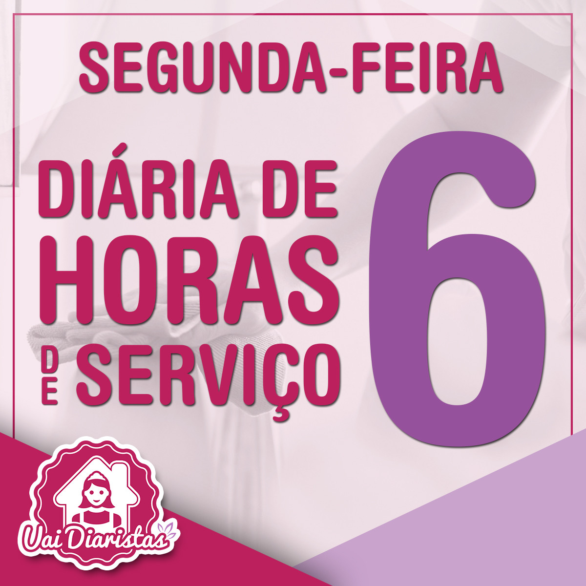Pacote de 6 horas de Serviço - 2º Feira