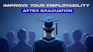 Graduate in cap and gown facing an audience, text above reads Improve Your Employability After Graduation, set against a blue background.