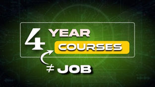 Bold text on a tech-themed green background reads "4 YEAR COURSES ≠ JOB" with "COURSES" highlighted in yellow, suggesting a critical view.