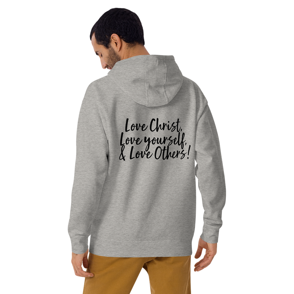 Thumbnail: Love Christ, Love yourself, & Love Others - Hoodie 