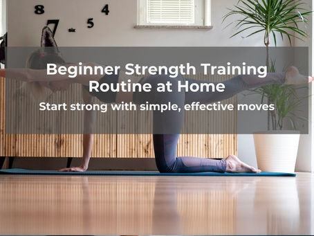 Person doing yoga in a room with wooden floor, plants, and a red kettlebell. Text overlay: "Beginner Strength Training Routine at Home."