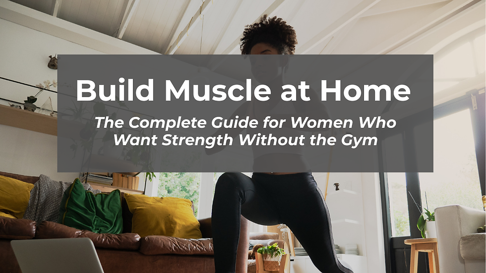 Woman exercising at home, living room with brown sofa and colorful cushions. Text overlay: Build Muscle at Home guide for women.