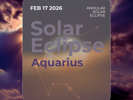Annular Solar Eclipse in Aquarius 2026: What It Means for Every Zodiac Sign