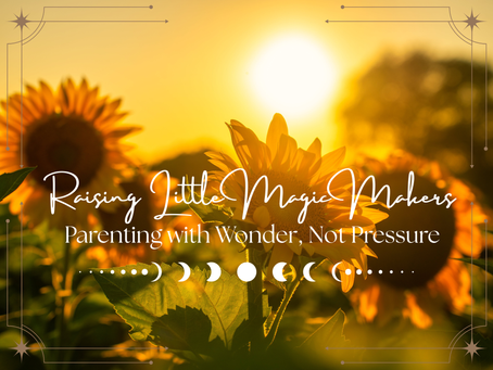 Raising Little Magic Makers Without Being Overwhelmed