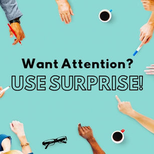 Want Attention? Use Surprise!