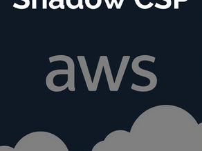 Shadow CSP: The Cloud Accounts Security Doesn’t Know About