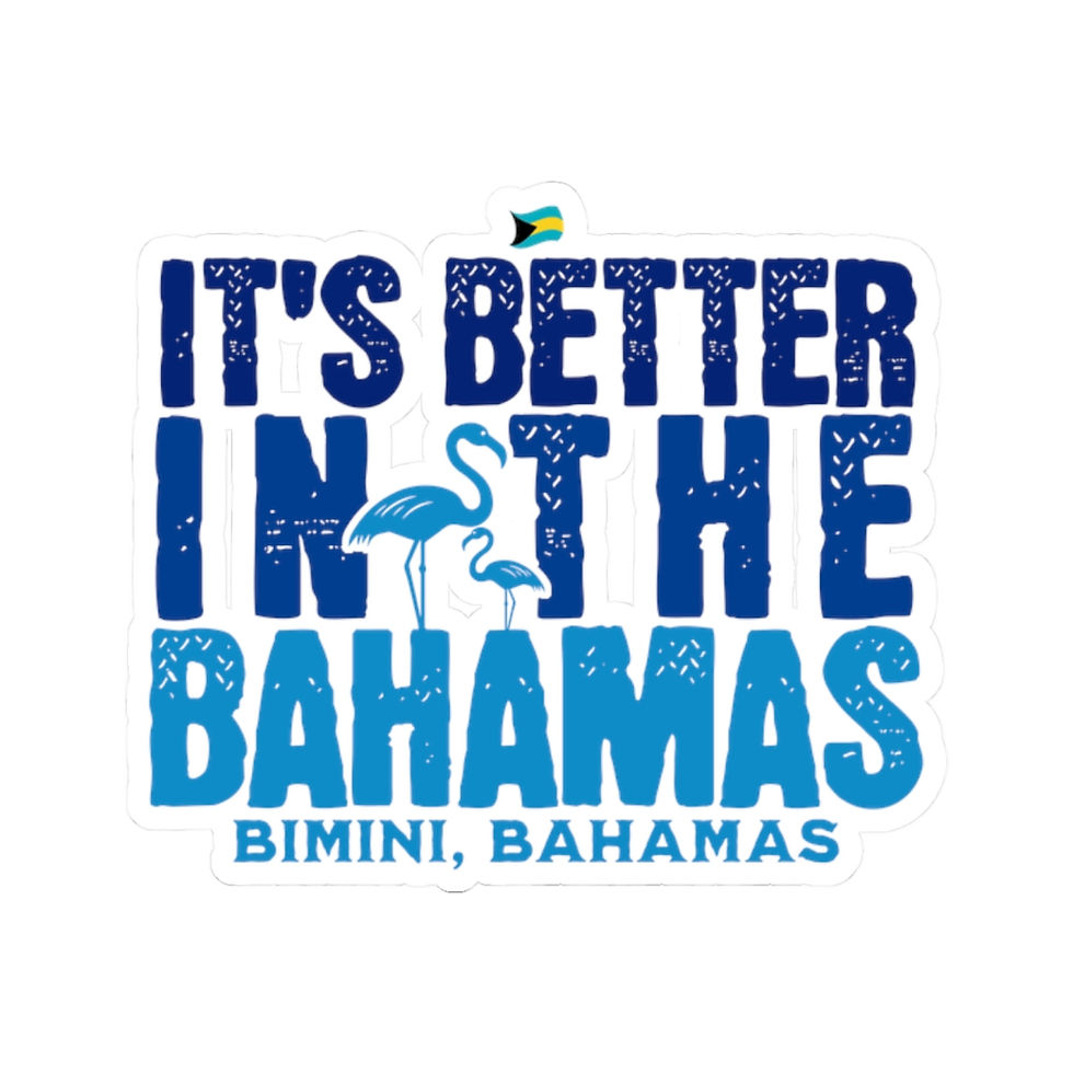 Thumbnail: Bahamas Souvenir Gift : Bimini Bahamas It's Better In The Bahamas Sticker