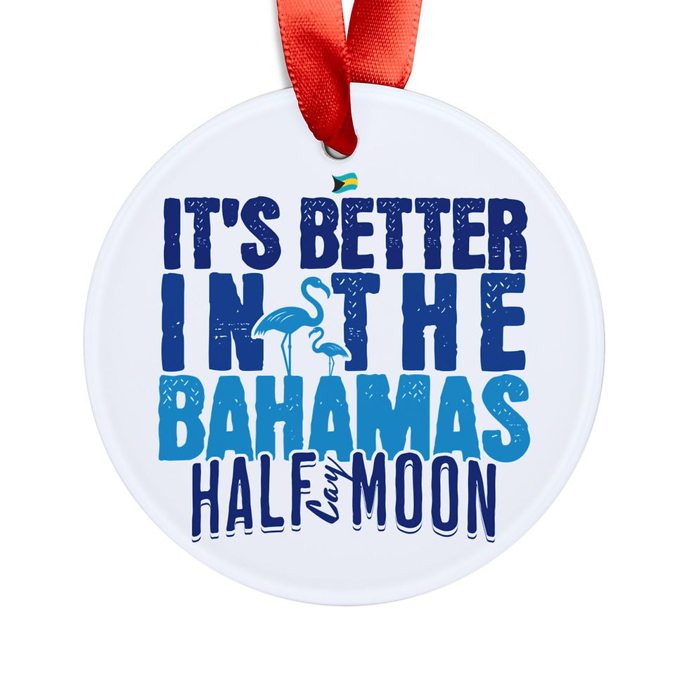 Thumbnail: Bahamas Souvenir Gift : Half Moon Cay Bahamas Its Better In The Bahamas Ornament