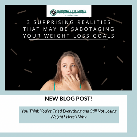 You Think You've Tried Everything and Still Not Losing Weight? Here’s Why.