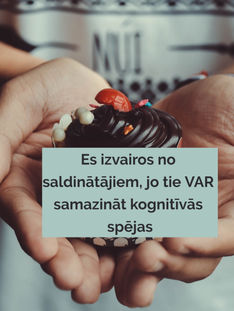 Vai zini, kādai ir mākslīgo saldinātāju ietekme uz centrālo nervu sistēmu?