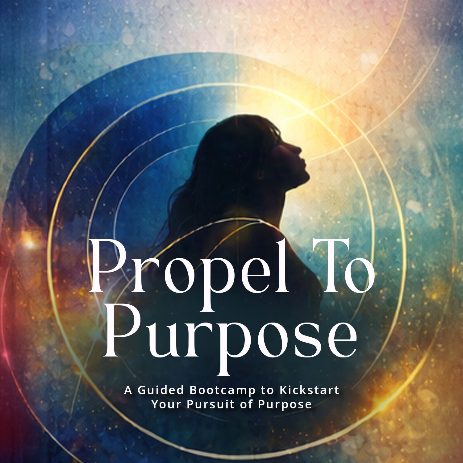 Propel to Purpose Workbook