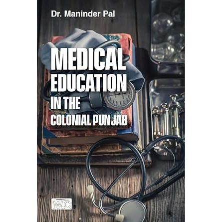 Medical Education in the Colonial Punjab