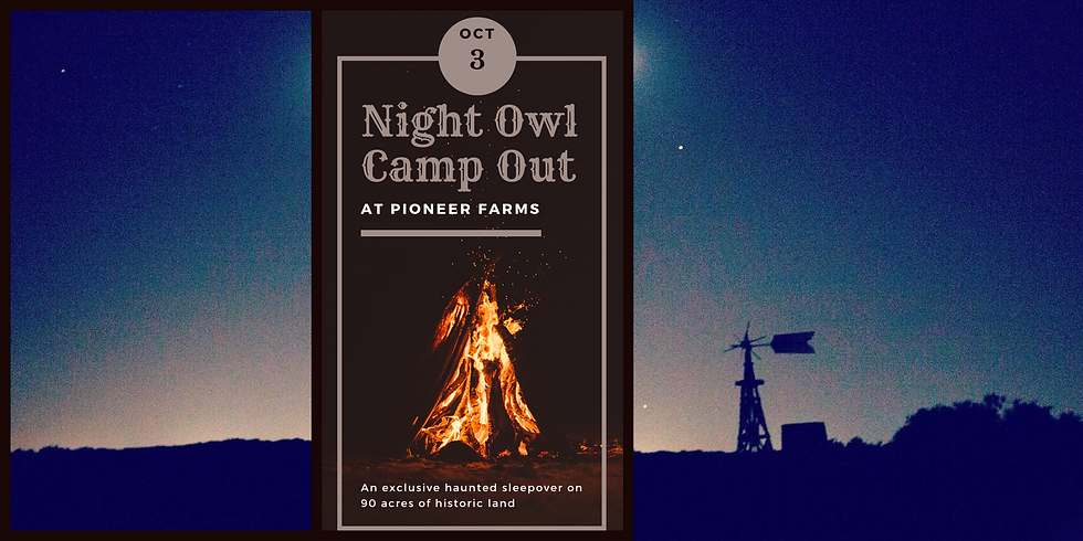 Night Owl Camp Out - Oct 3