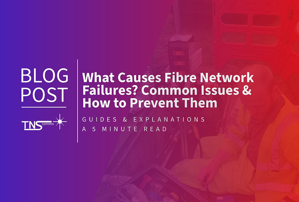 What Causes Fibre Network Failures? Common Issues & How to Prevent Them