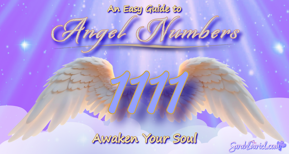 Angel wings over clouds, text: "An Easy Guide to Angel Numbers 1111," "Awaken Your Soul" on blue starry background. sarahlvariel.com.