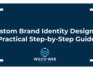 Custom Brand Identity Design: A Practical Step-by-Step Guide