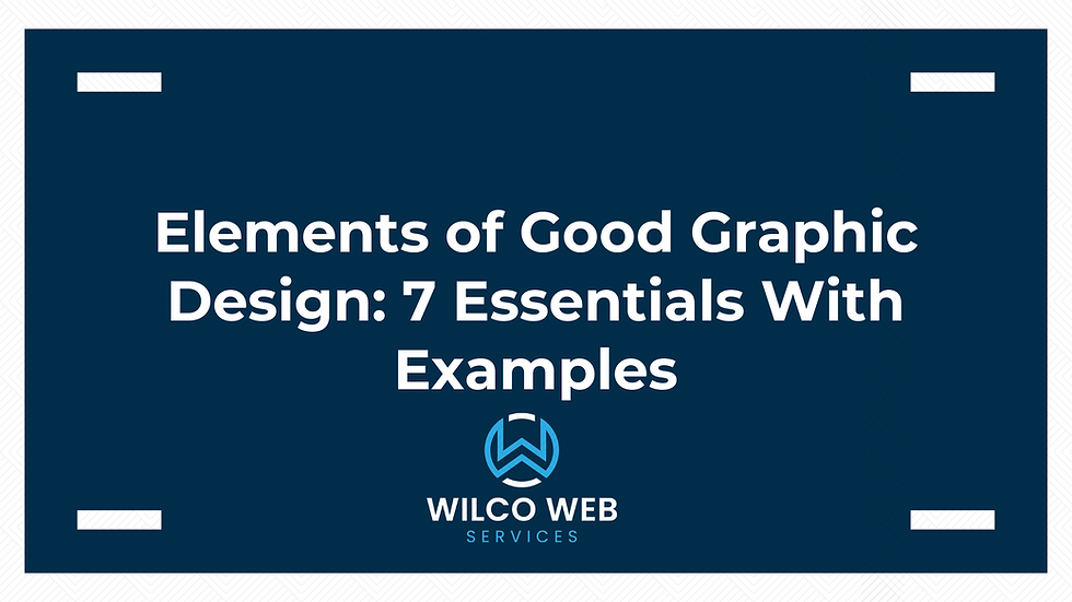 Elements of Good Graphic Design: 7 Essentials With Examples
