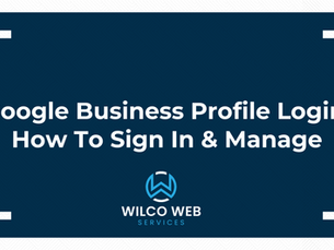 Google Business Profile Login: How To Sign In & Manage
