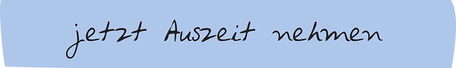 jetzt_Auszeit_nehmen.png