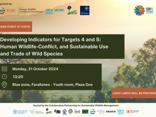 CBD COP16 Side Event: Developing Indicators for Human Wildlife-Conflict and Sustainable Use and Trade of Wild Species