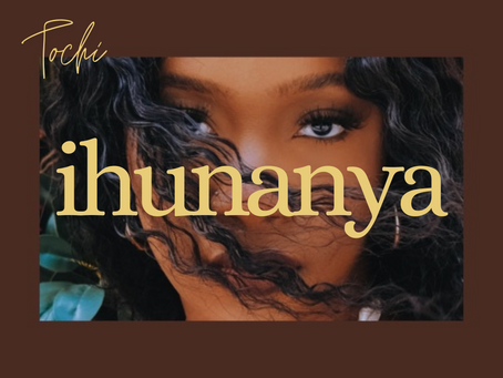 Tochi's "Ihunanya": A Fresh and Soulful Take on Afro R&B