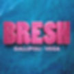 Bresh